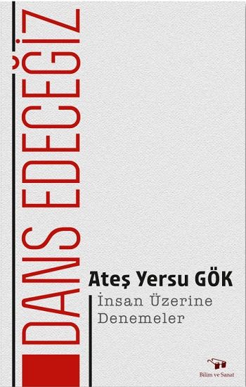 Dans Edeceğiz - Bilim ve Sanat Yayınları Kitap