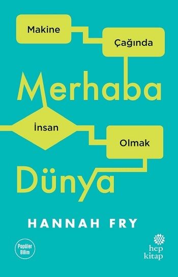 Merhaba Dünya – Hannah Fry – Hep Kitap – kitap kapağı