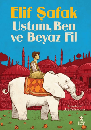 Ustam, Ben ve Beyaz Fil - Doğan Çocuk Kitap