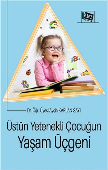 Üstün Yetenekli olmak Yaşam Üçgeni