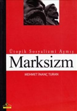 Ütopik Sosyalizmi Aşmış Marksizm - mezetto