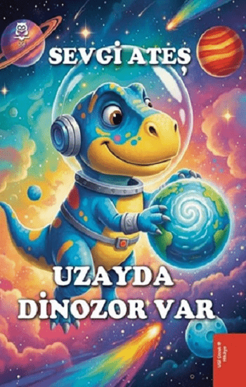 Uzayda Dinozor Var - UGİ Çocuk Kitap