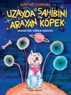 Uzayda Sahibini Arayan Köpek - mezetto
