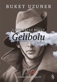 Uzun Beyaz Bulut Gelibolu - Everest Yayınları Kitap