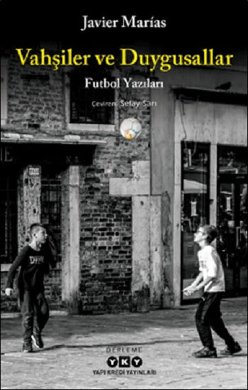 Vahşiler ve Duygusallar