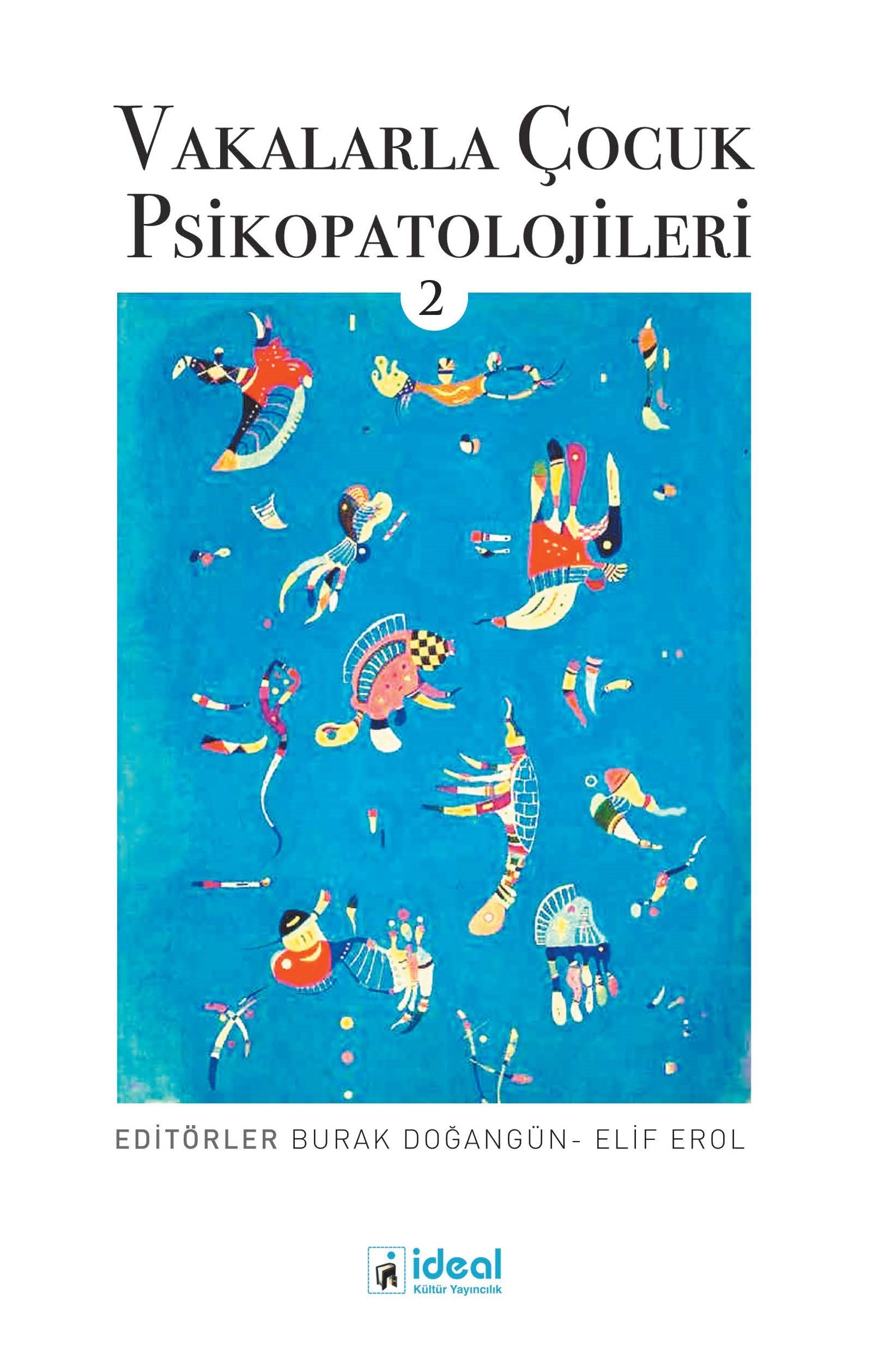 Vakalarla Çocuk Psikopatolojileri -2