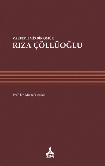 Vakfedilmiş Bir Ömür - Rıza Çöllüoğlu