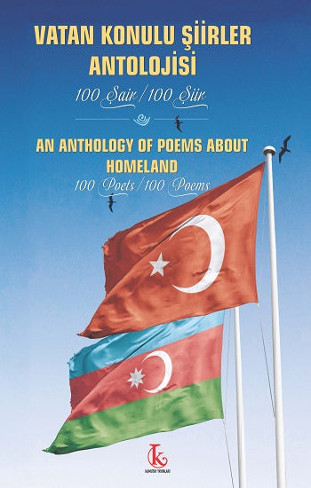 Vatan Konulu Şiirler Antolojisi 100 Şair / 100 Şiir