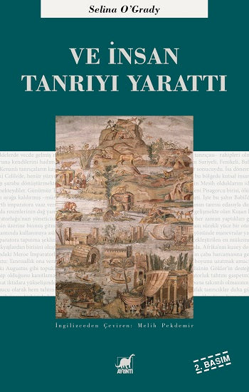 Ve İnsan Tanrıyı Yarattı