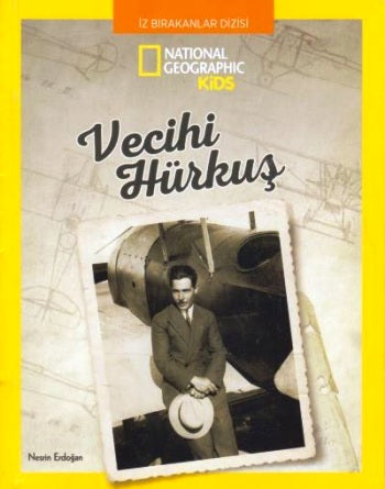 Vecihi Hürkuş – National Geographic Kids