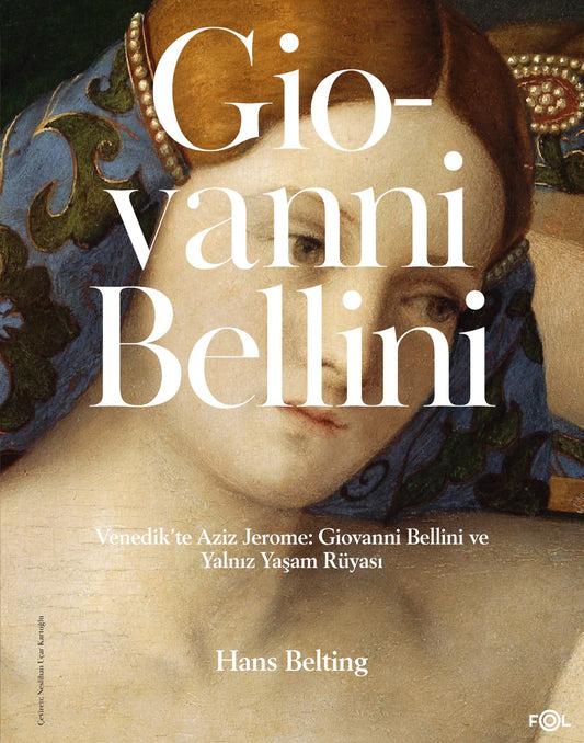 Venedik'te Aziz Jerome: Giovanni Bellini ve Yalnız Yaşam Rüyası