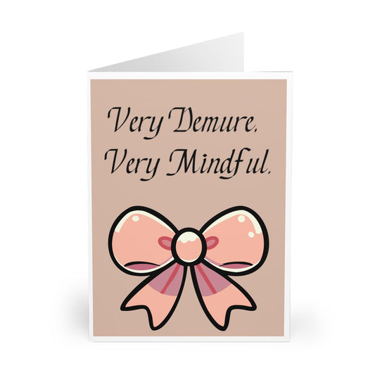Very Demure, Very Mindful Card – Elegant Bow Gratitude Card - mezetto KEOLIX KEOLIX