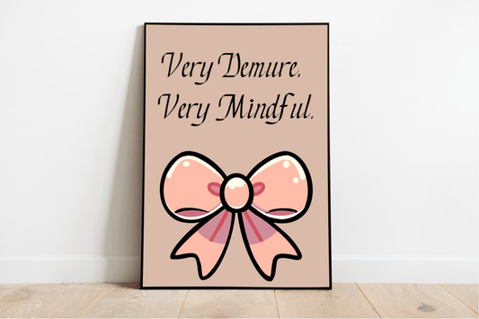 Very Demure, Very Mindful | Pink Bow Art Print - mezetto KEOLIX KEOLIX