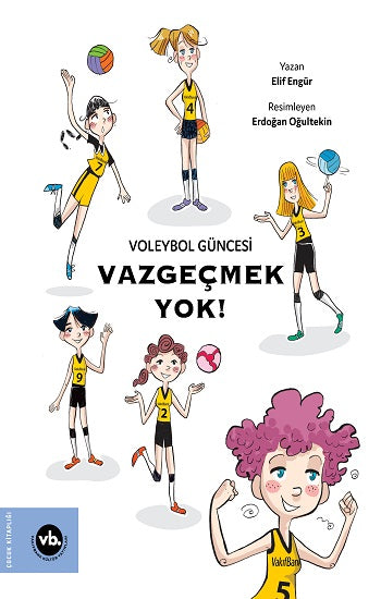 Voleybol Güncesi Vazgeçmek Yok !