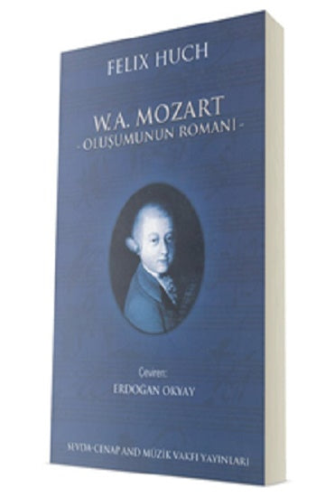 WA Mozart - Oluşumunun Romanı - 1