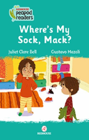 Where's My Sock, Mack ? -Peapod Readers -19