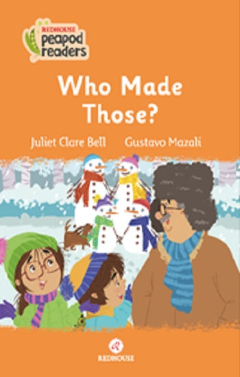 Who Made Those ? -Peapod Readers -7