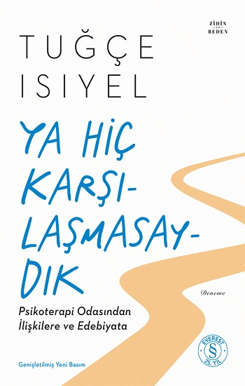 Ya Hiç Karşılaşmasaydık - Everest Yayınları Kitap