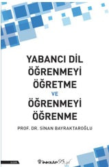 Dil Öğrenmeyi Öğretme ve Yabancı Öğrenmeyi Öğrenme
