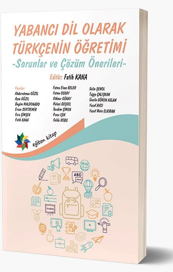 Yabanci Dil Olarak Türkçenin Öğretimi  Sorunlar Ve Çözüm Önerileri