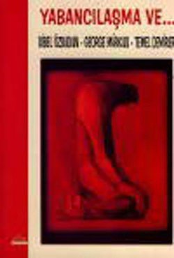 Yabancılaşma ve... - mezetto