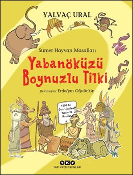 Yabanöküzü Boynuzlu Tilki -Sümer Hayvan Masalları