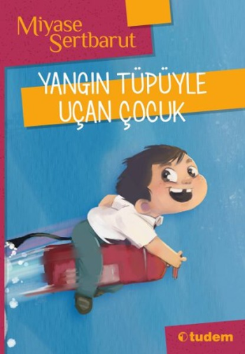 Yangın Tüpüyle Uçan Çocuk
