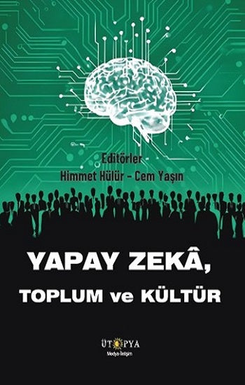 Yapay Zeka, Toplum ve Kültür.