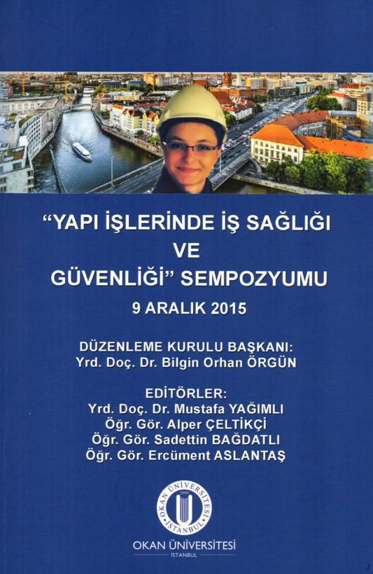 “Yapı İşlerinde İş Sağlığı ve Güvenliği” Sempozyumu