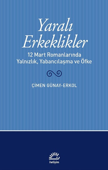 Yaralı Erkeklikler