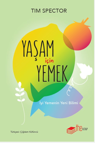 Yaşam İçin Yemek - İyi Yemenin Yeni Bilimi