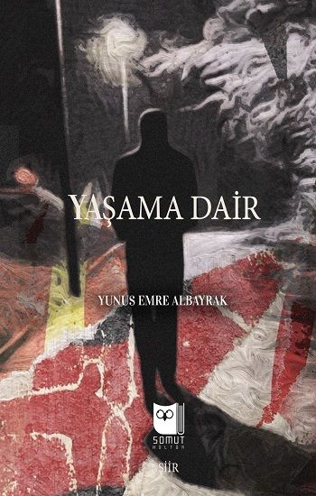 Yaşama Dair - Somut Yayınları Kitap