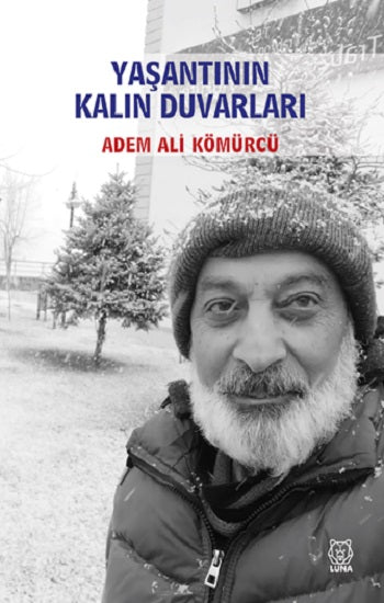 Yaşantının Kalin Duvarları