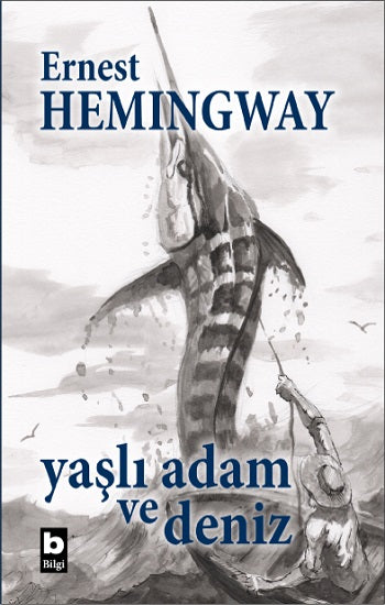 Yaşlı Adam ve Deniz (Ciltli - Özel Baskı)