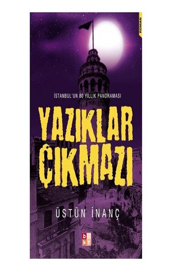 Yazılar Çıkmazı -İstanbul'un 80 Yıllık Panoraması