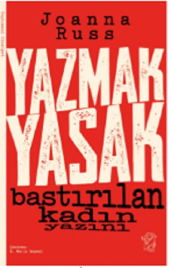 Yazmak Yasak – Bastırılan Kadın Yazısını