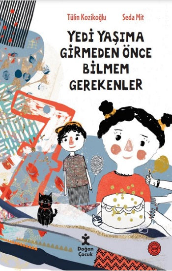 Yedi Yaşıma Girmeden Önce Bilmem Gerekenler