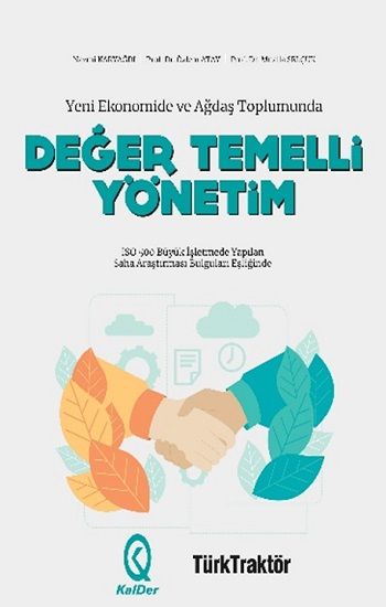 Yeni Ekonomide ve Ağdaş Toplumunda Değer Temelli Yönetim (Ciltli) - KalDer Yayınları Kitap