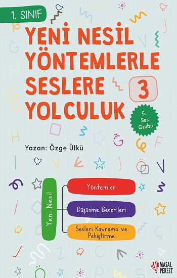 Yeni Nesil Yöntemlerle Seslere Yolcuk 3