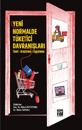 Yeni Tüketici Davranışları - (Teori - Araştırma - Uygulama)