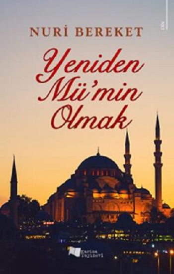 Yeniden Mü’min Olmak
