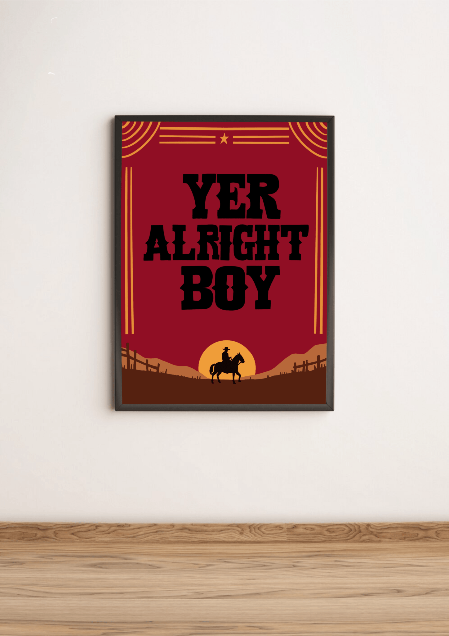 Yer Alright, Boy – Cowboy Western Funny Art Print Poster - mezetto KEOLIX KEOLIX