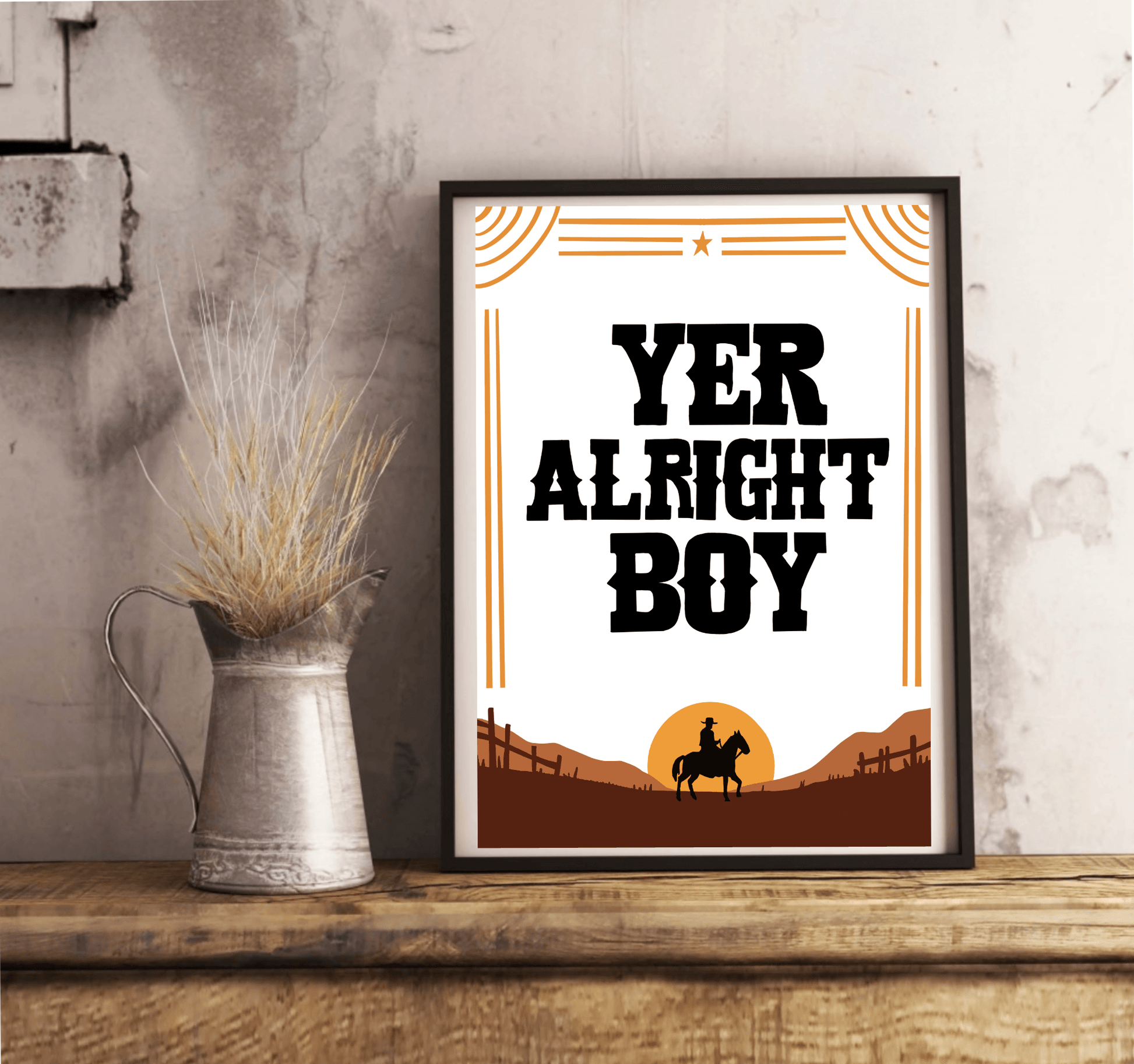 Yer Alright, Boy – Cowboy Western Funny Art Print Poster - mezetto KEOLIX KEOLIX