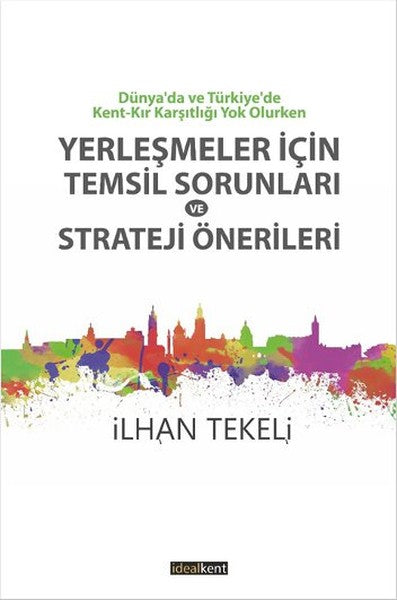 Yerleşmeler İçin Temsil Sorunları Ve Stratejik Önerileri