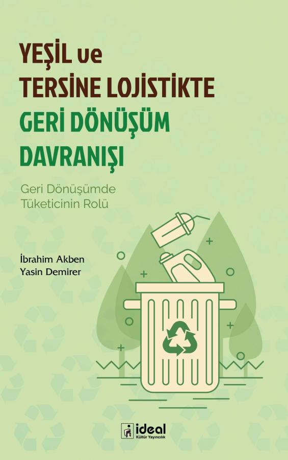 Yeşil Ve Tersine Lojistikte Geri Dönüşüm Davranışı
