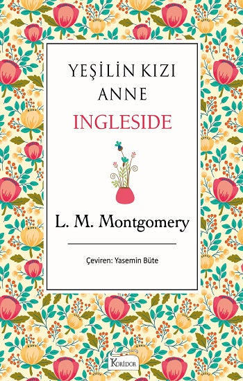 Yeşilin Kızı Anne Ingleside (Bez Ciltli)
