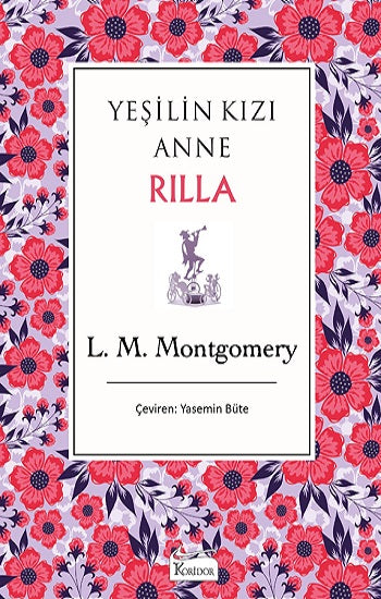 Yeşilin Kızı Anne Rilla (Bez Ciltli)