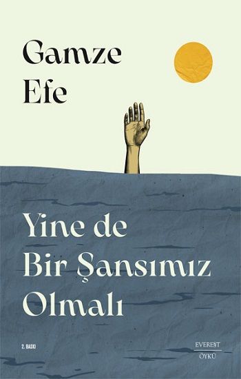 Yine de Bir  Şansımız Olmalı - Everest Yayınları Kitap