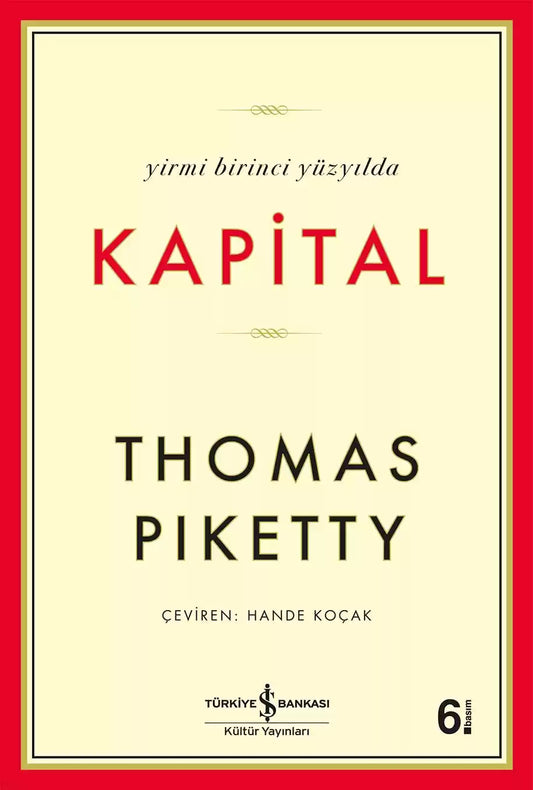 Yirmi Birinci Yüzyılda Kapital kitap kapağı, Thomas Piketty’nin eşitsizlik ve kapitalizmi inceleyen ekonomi başyapıtı.