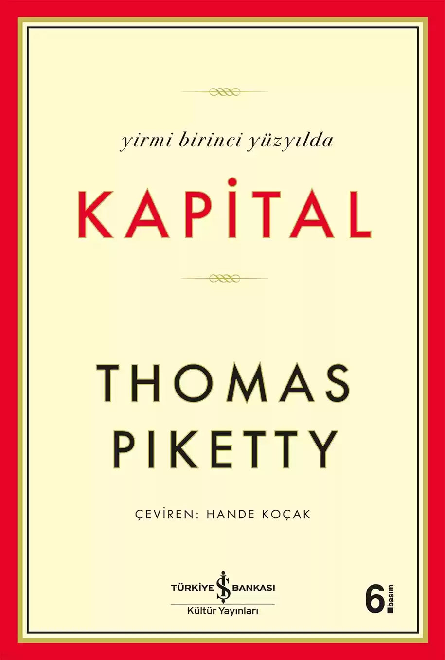 Yirmi Birinci Yüzyılda Kapital kitap kapağı, Thomas Piketty’nin eşitsizlik ve kapitalizmi inceleyen ekonomi başyapıtı.